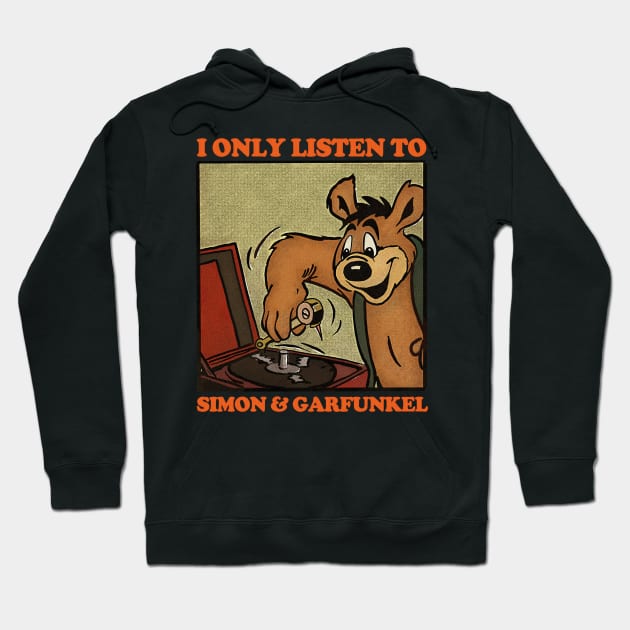 I Only Listen To Simon & Garfunkel / Retro Comic Design Hoodie by DankFutura